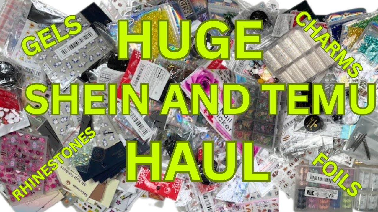HUGE SHEIN and TEMU HAUL | NAIL ART HAUL
