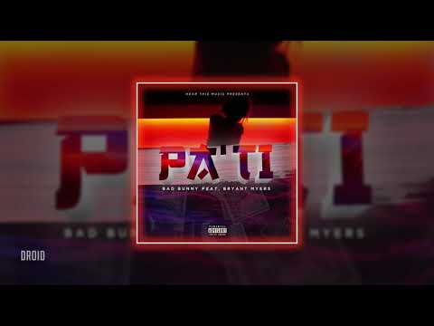 Bad Bunny x Bryant Myers - Pa Ti