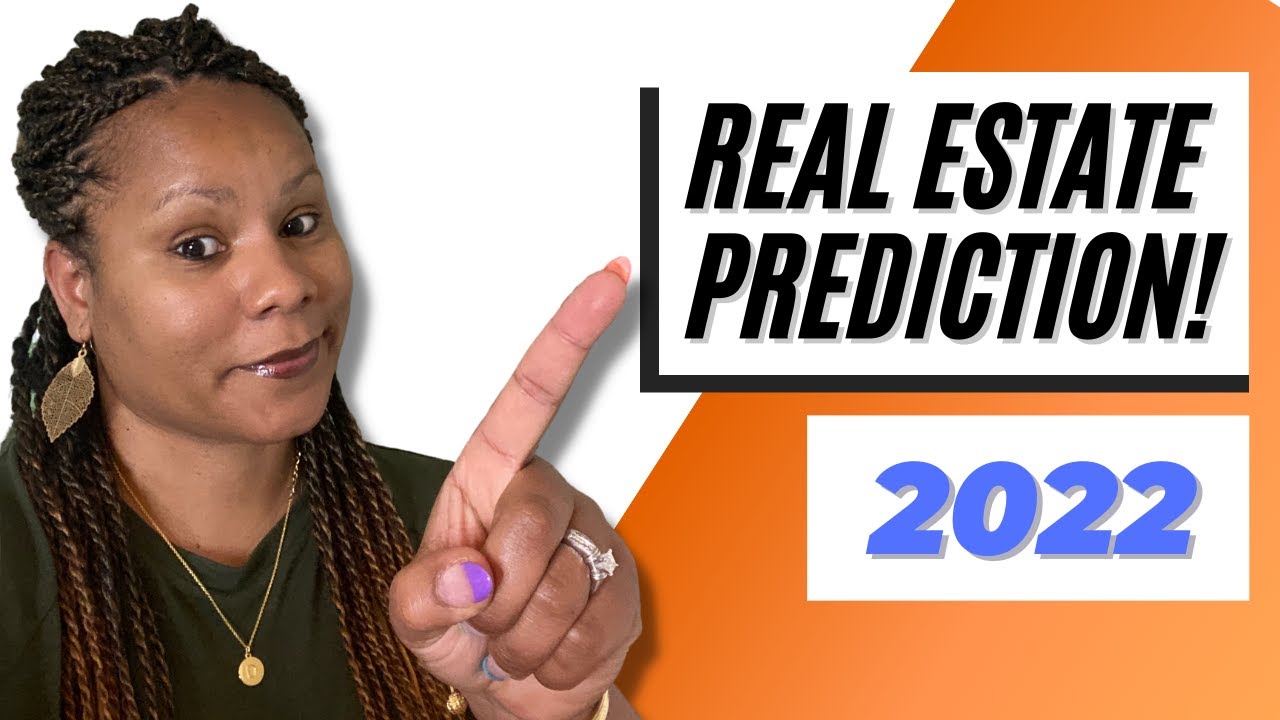 Will the Real Estate Market crash in 2022? real estate predictions