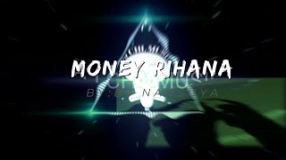 DJ MONEY RIHANA YANG LAGI VIRAL | DJ NANSUYA | TIK TOK VIRAL