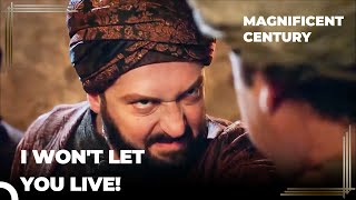 Prince's Words Angers Ibrahim | Magnificent Century Episode 30