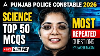 Punjab Police Constable, PSSSB Exam Preparation 2026 | Science MCQ Classes | By Sakshi Mam #12