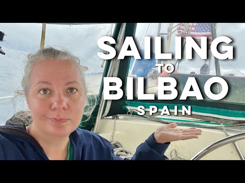 Sailing to Bilbao, Spain: Part 2 | DrakeParagon Sailing