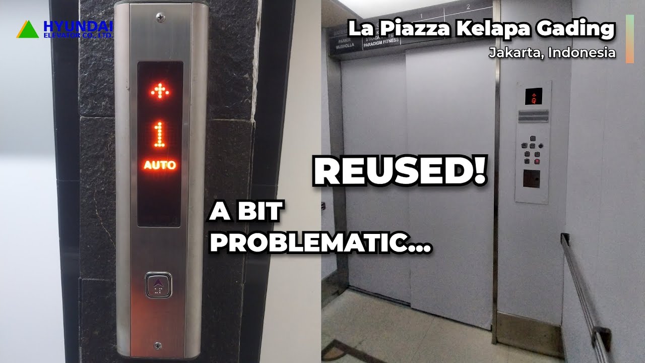 REUSED Hyundai Traction Elevator - La Piazza Kelapa Gading, Jakarta, ID