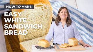 The Best Easy White Sandwich Bread - easy enough for beginners!