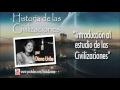 01. Introducción al estudio de las Civilizaciones (Historia de las Civilizaciones Diana Uribe)