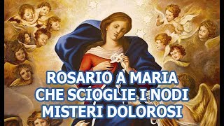 Rosario A Maria Che Scioglie I Nodi Misteri Dolorosi Youtube