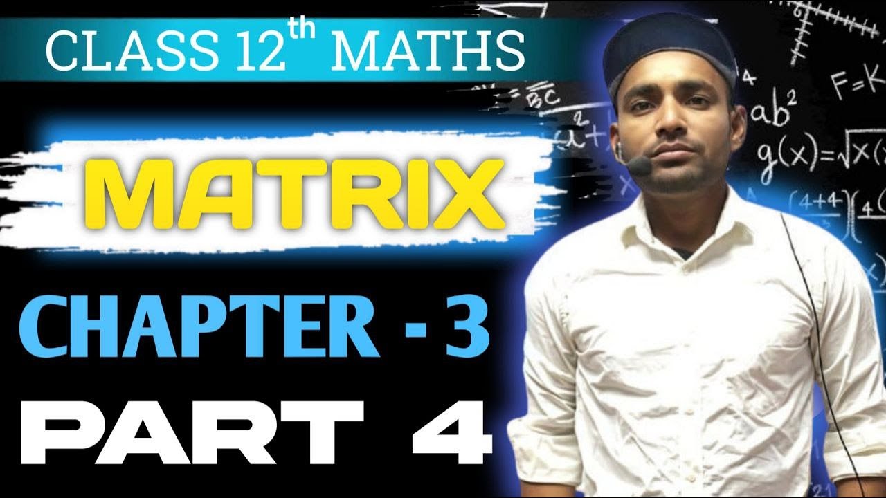 Class 12 Maths Matrices Part-4 | Matrix Equations Easy Method - YouTube