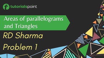RD Sharma Problem 1 on Triangles | Tutorialspoint