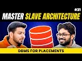 Last Lecture: Master-Slave Architecture || DBMS for Placements