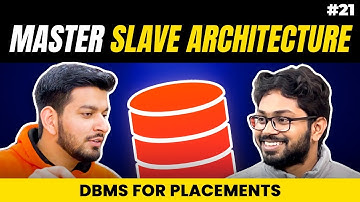 Last Lecture: Master-Slave Architecture || DBMS for Placements
