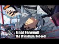 【Paradigm: Reboot】Final Farewell / TAG