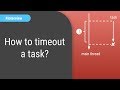 Java Concurrency Interview Question: How to timeout a thread?