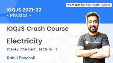 IOQJS 2021-22 Crash Course | Electricity | L 1 | Theory One Shot | Physics | Rahul Pancholi