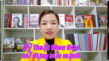 Ngày 12: Kỹ Thuật Khoa Học Sử Dụng Sức Mạnh Tiềm Thức  - Sức Mạnh Tiềm Thức   Joseph Murphy