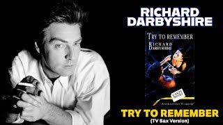 Richard Darbyshire - Try To Remember (TV Version 1996)