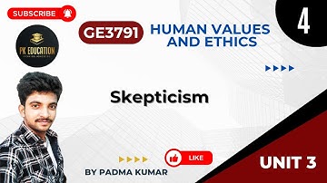 3.4 Skepticism | Human Values and Ethics | GE3791 | Anna university R2021 in Tamil
