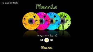 Mannile Mannile || Mazhai || High Quality Audio 🔉