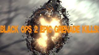 BLACK OPS 2 EPIC GRENADE KILLS!