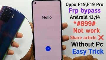 Oppo F19,F19 Pro Frp Bypass Without PC || Oppo *#899# Not working || Oppo F19 Pro Frp Unlock 