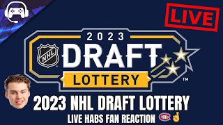 2023 NHL DRAFT LOTTERY - Live (Habs Fan!) Reaction