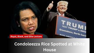 Condoleezza Rice Spotted At The White House Is She Advising Trump On Iran?
