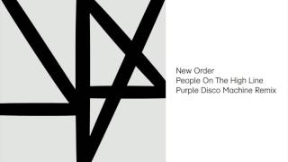 New Order - People On The High Line (Purple Disco Machine Remix) (Official Audio)