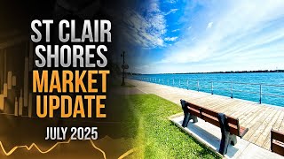 St Clair Shores Market Update - July 2025