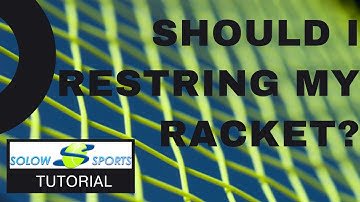 Should I Restring My Racket  | How often should I restring |