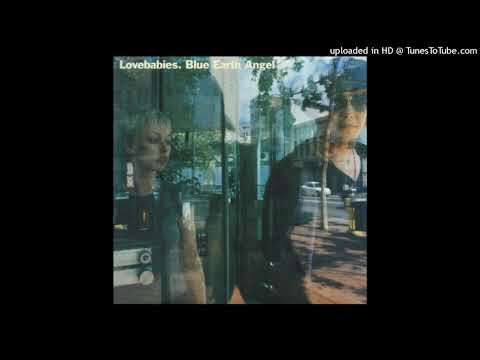 Lovebabies — Lovebabies - Blue Earth Angel (DJ Pulse Remix)