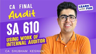 SA 610 Revision | CA Final Audit | CA Shubham Keswani (AIR 8)