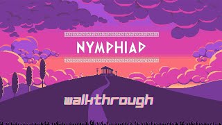 Nymphiad Walkthrough