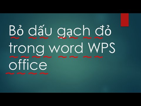 Video Cách tắt dấu gạch đỏ trong WPS - youtube