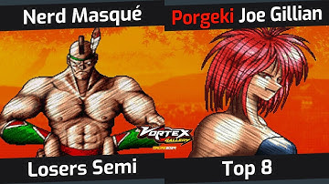 [Vortex Gallery Online 2024] Top 8 - Nerd Masqué VS Porgeki | Joe Gillian