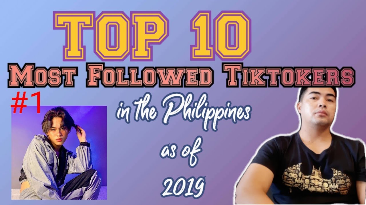 Top 10 Most Followed Tiktokerist in the Philippines as of 2019. - YouTube
