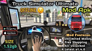 Update! Truck Simulator Ultimate Mod Apk | Unlimited Money | Offline | Latest v1.4.0