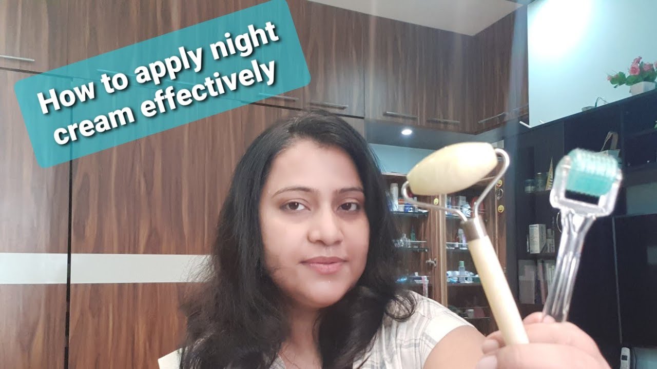 Applying Night Cream Effectively YouTube