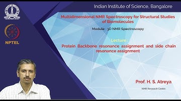 cy12-noc19 lec20 Protein Backbone resonance assignment and side chain resonance assignment