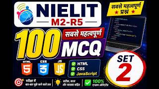 NIELIT O Level M2-R5 | 100 सबसे महत्वपूर्ण MCQ | HTML CSS JavaScript | Set-2