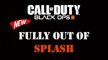 COD Black Ops III Glitches Fully RUN Out Of Map Splash