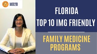 The Top 10 Most IMG Friendly Family Medicine Programs in Florida