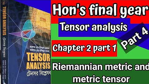 Honours final year//tensor analysis chapter part 4 //riemannian metric and metric tensor//