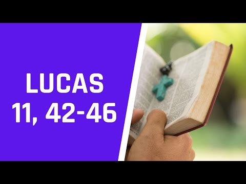 ✴️ EVANGELIO del 12 de OCTUBRE 📌 PADRE GUILLERMO SERRA   LUCAS 11, 42-46