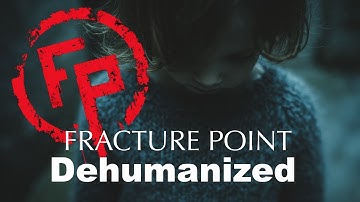 Fracture Point - Dehumanized [Explicit]