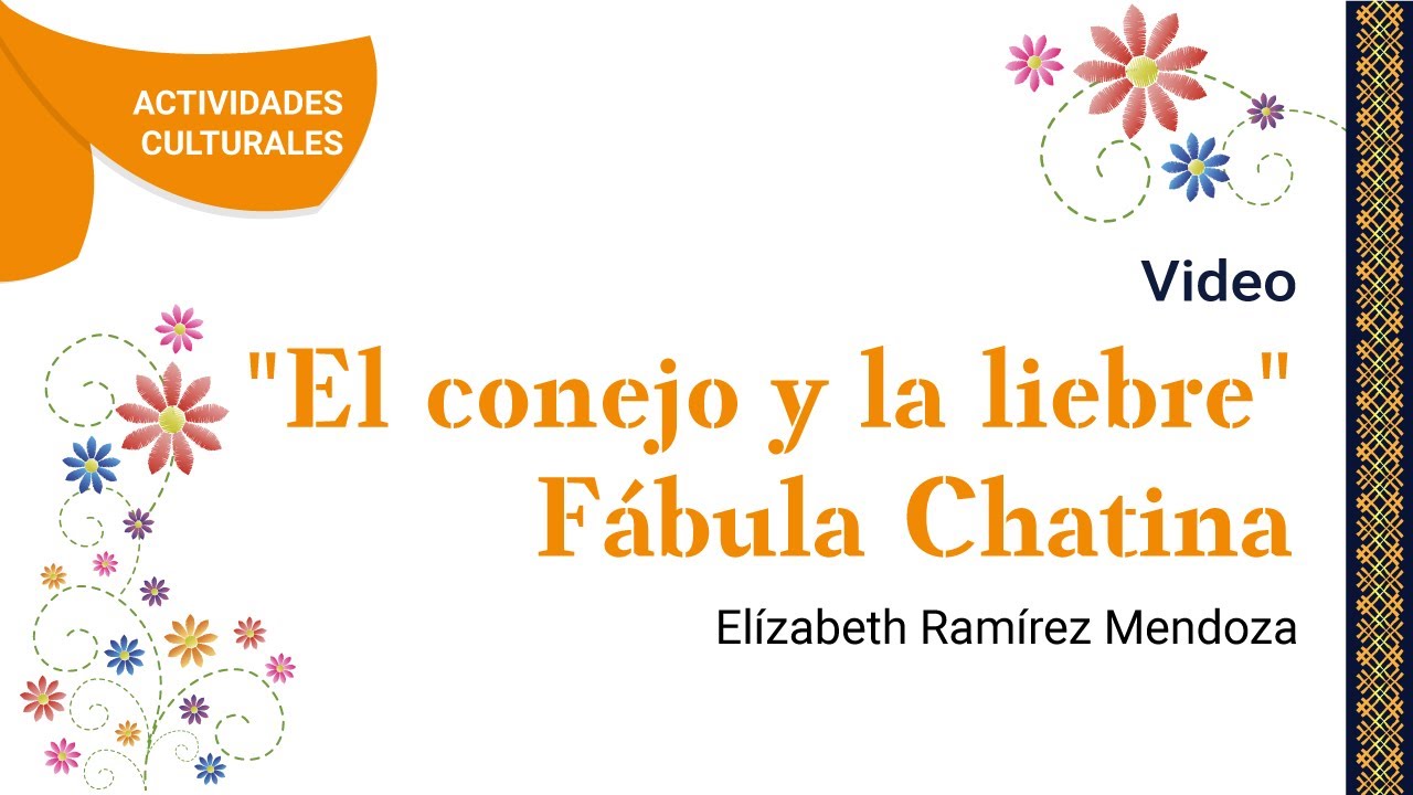 El conejo y la liebre. Fábula Chatina - YouTube