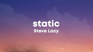 Steve Lacy - Static (Lyrics) hope you find peace yourself new boyfriend