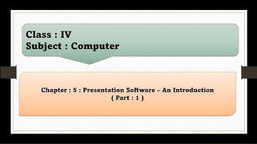 Presentation Software - An Introduction | Starting & Components Of PowerPoint Window | Chapter : 5