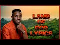 Minister Guc _ lamb of God lyrics