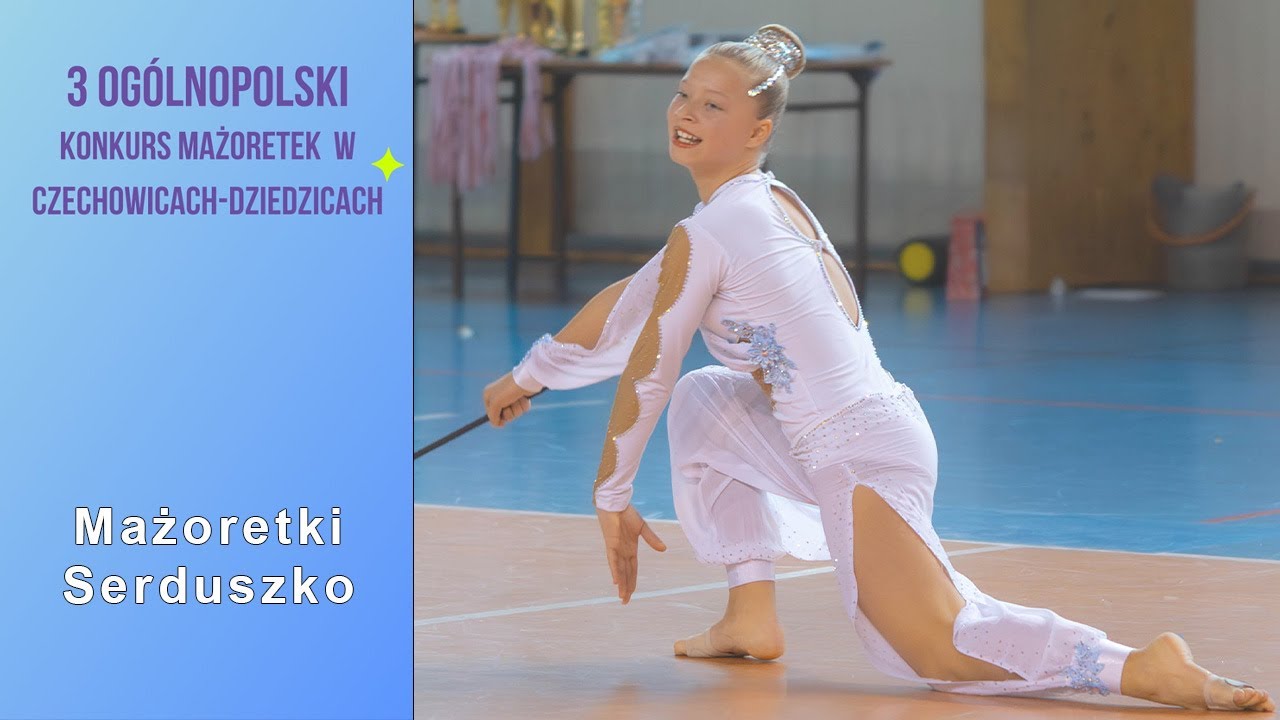 Solo Baton Acrobatic ◾ Mażoretki Serduszko ◽ Ola Broda ◾ Junior ◽ Czechowice-Dziedzice PL
