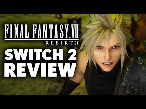 Final Fantasy 7 Rebirth Nintendo Switch 2 Review - An Impossible Port?
